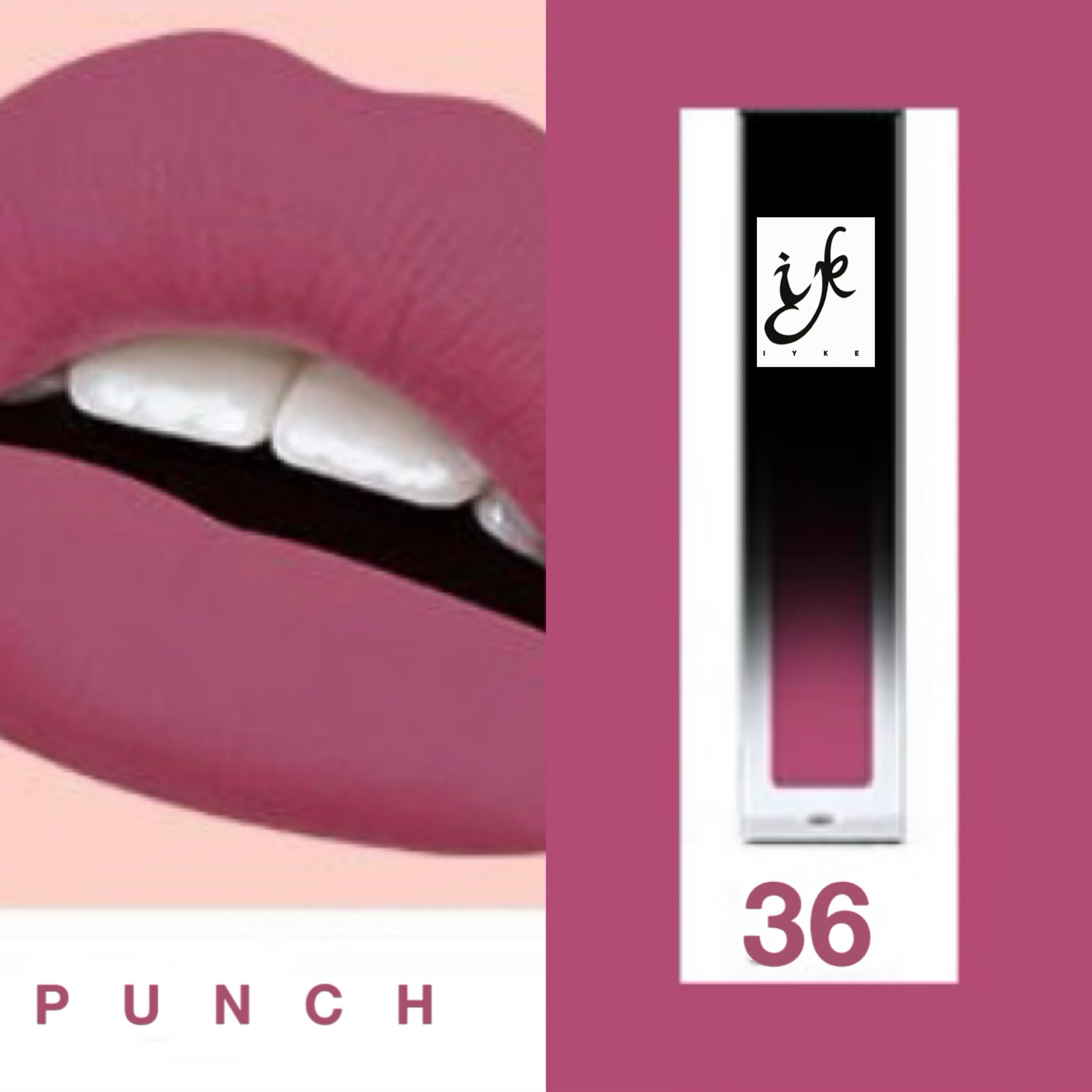 IYKE Punch Organic Matte Liquid Lipstick (PUNCH-36) ✅ Long lasting  ✅Waterproof  ✅None sticky  ✅Radiant ✅Smooth